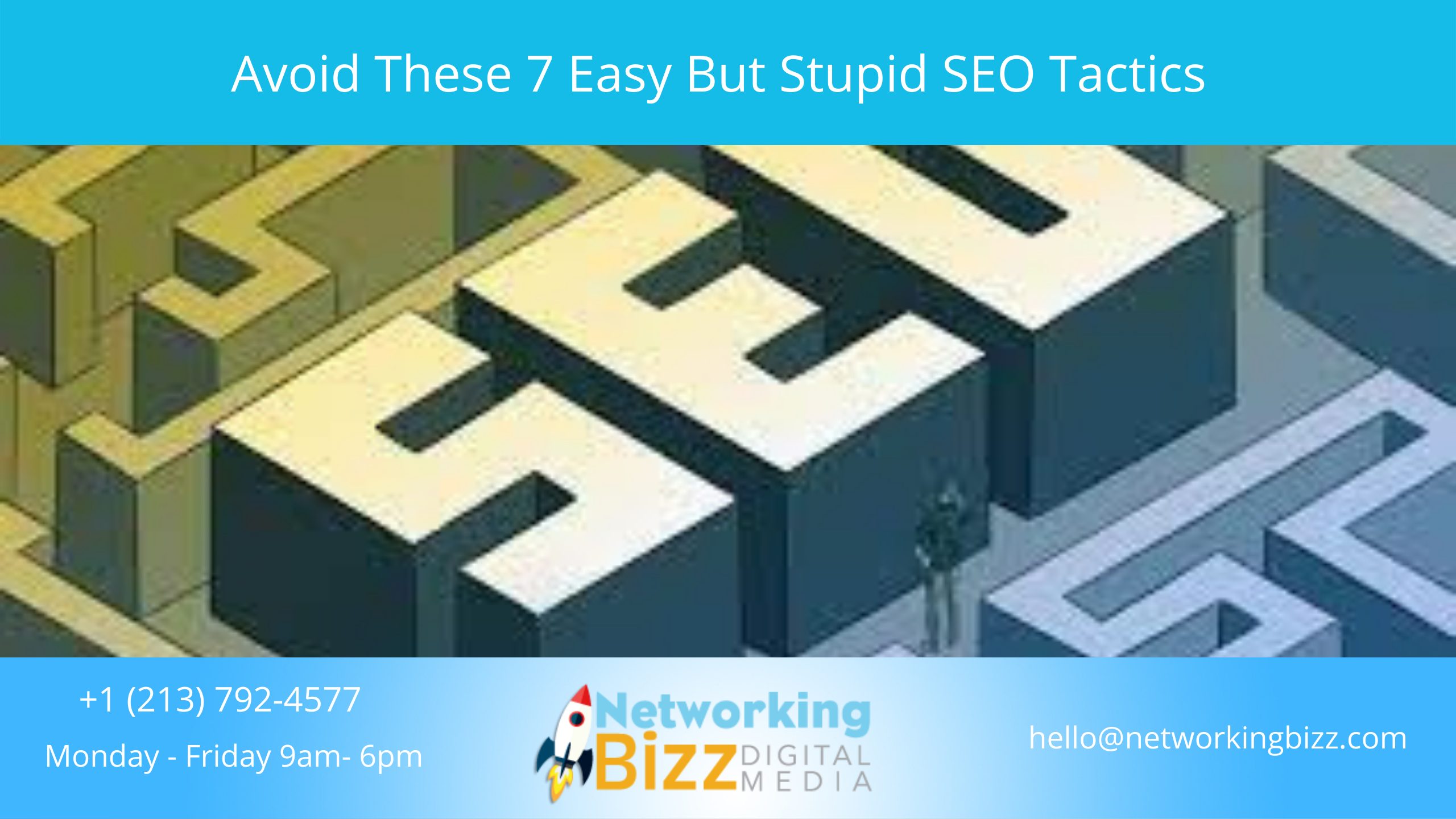 Avoid These 7 Easy But Stupid SEO Tactics