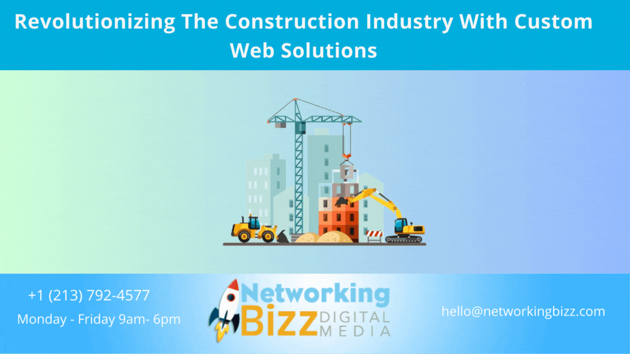 Revolutionizing The Construction Industry With Custom Web Solutions