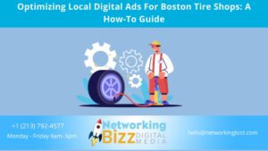 Optimizing Local Digital Ads For Boston Tire Shops: A How-To Guide
