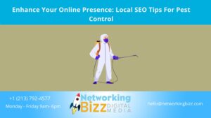 Enhance Your Online Presence: Local SEO Tips For Pest Control