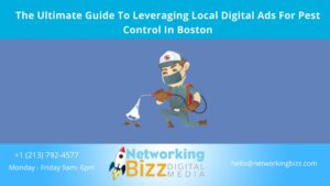 The Ultimate Guide To Leveraging Local Digital Ads For Pest Control In Boston