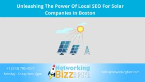 Unleashing The Power Of Local SEO For Solar Companies In Boston 