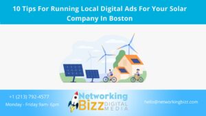 10 Tips For Running Local Digital Ads For Your Solar Company In Boston