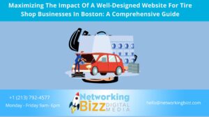 Maximizing The Impact Of A Well-Designed Website For Tire Shop Businesses In Boston: A Comprehensive Guide