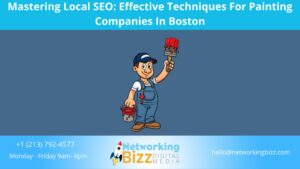 Mastering Local SEO: Effective Techniques For Painting Companies In Boston