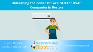 Unleashing The Power Of Local SEO For HVAC Companies In Boston  