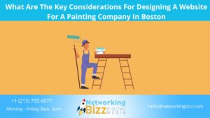What Are The Key Considerations For Designing A Website For A Painting Company In Boston
