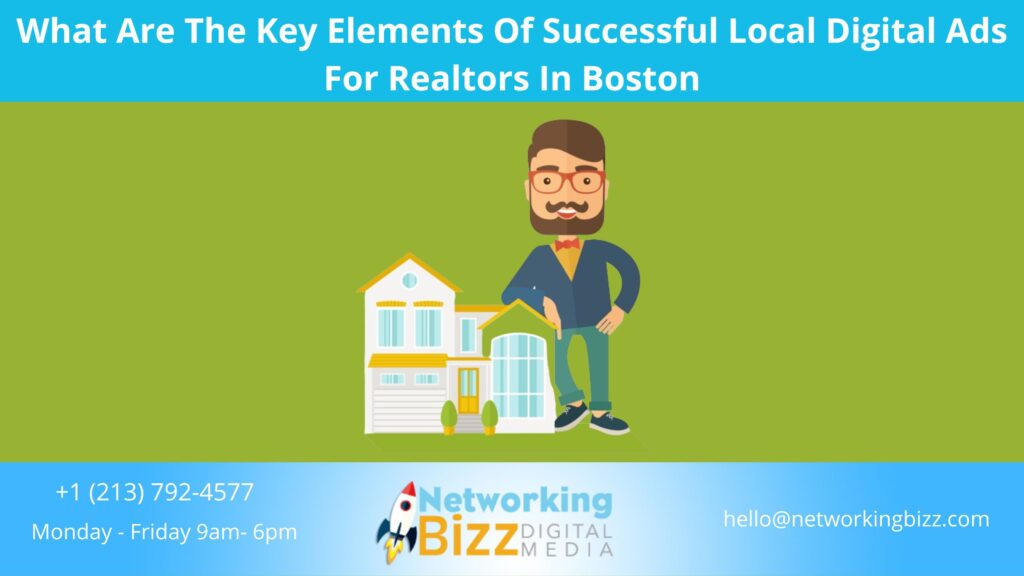 What Are The Key Elements Of Successful Local Digital Ads For Realtors ...