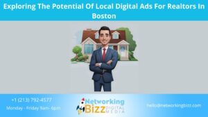 Exploring The Potential Of Local Digital Ads For Realtors In Boston