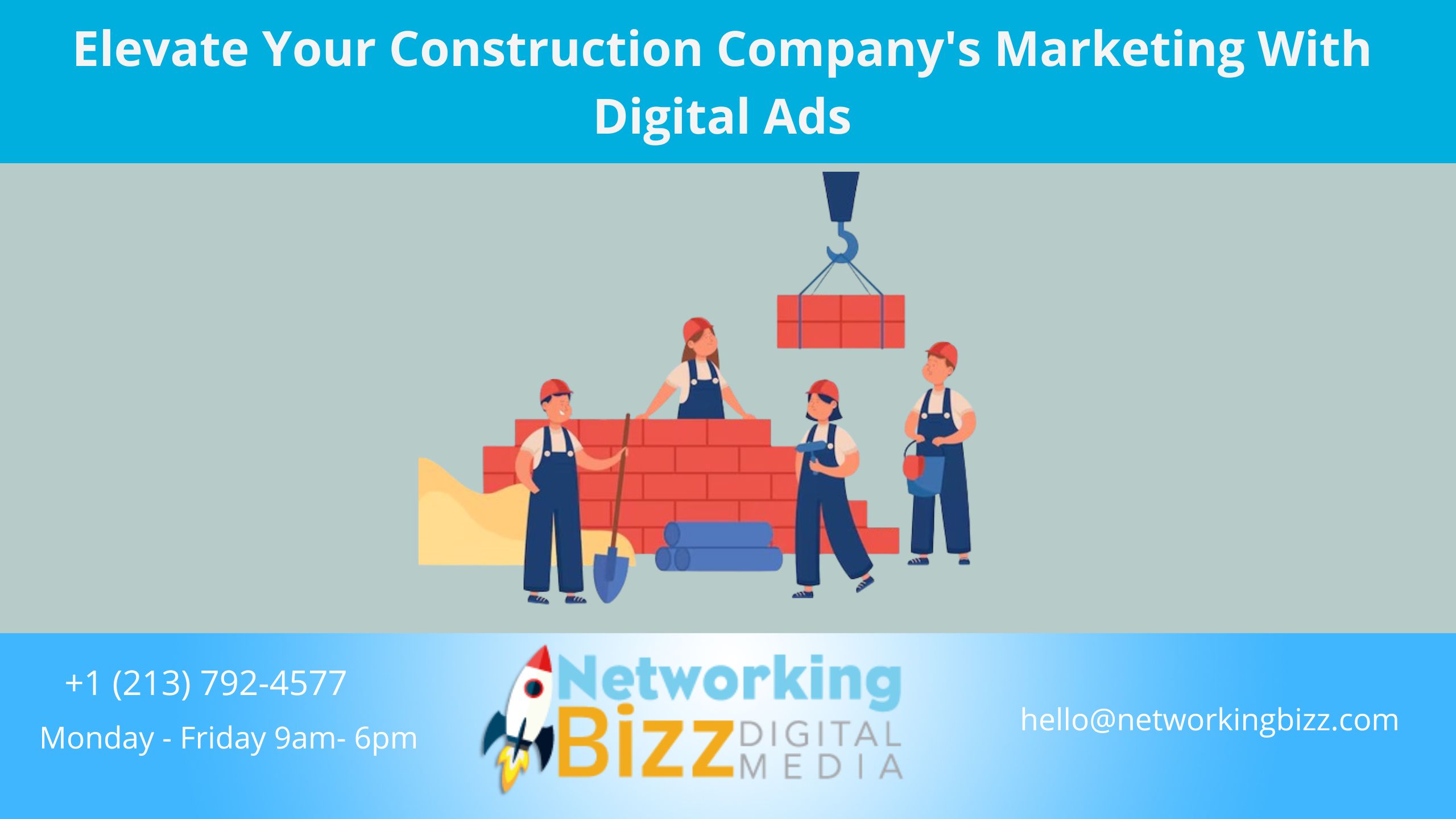 Elevate Your Construction Company’s Marketing With Digital Ads