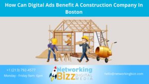 How Can Digital Ads Benefit A Construction Company In Boston 
