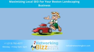 Maximizing Local SEO For Your Boston Landscaping Business