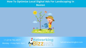 How To Optimize Local Digital Ads For Landscaping In Boston