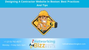 Designing A Contractor Website In Boston: Best Practices And Tips