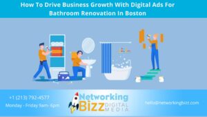 How To Drive Business Growth With Digital Ads For Bathroom Renovation In Boston