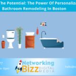 Unlocking The Potential: The Power Of Personalization In Bathroom Remodeling In Boston